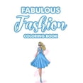 thumbnail image 1 of Fabulous Fashion Coloring Book: Illustrations Of Dresses, Bags, And More To Color For Girls, A Fashionable Coloring And , (Paperback), 1 of 1