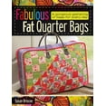 thumbnail image 1 of Fabulous Fat Quarter Bags: A Gorgeous Gathering of Bags for Every Day (Paperback), 1 of 1