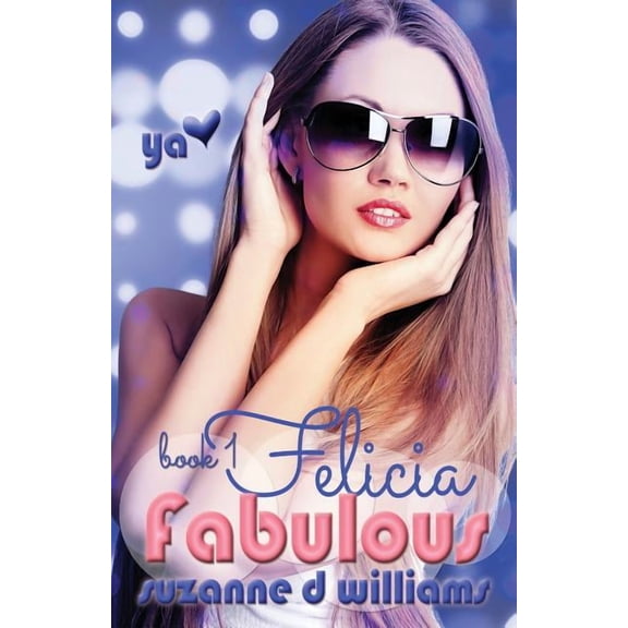 Fabulous Felicia, Book 1, (Paperback)