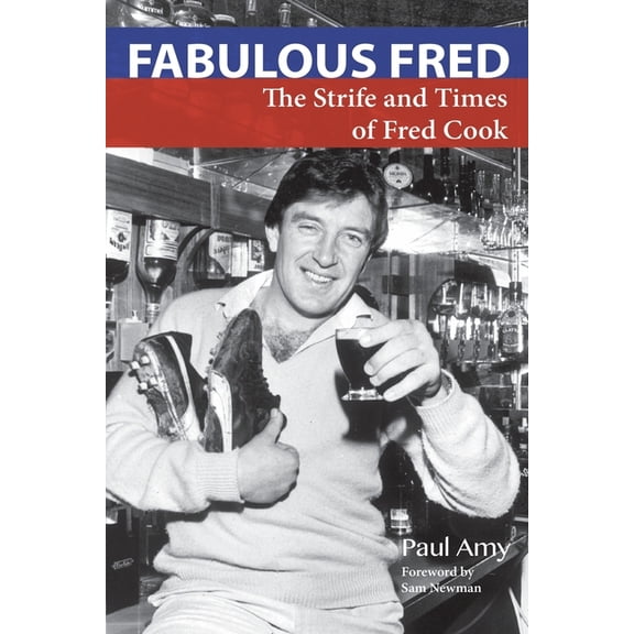 Fabulous Fred: The Strife and Times of Fred Cook, (Paperback)