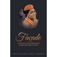 thumbnail image 1 of Facade : A collection of stories celebrating the Strength of the Nigerian Woman, 1 of 1
