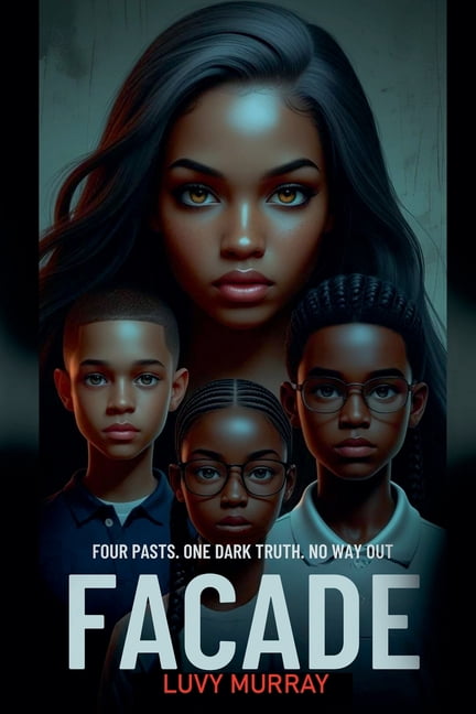 Facade Facade: Four Past. One Dark Truth. No Way Out, Book 1, (Paperback)