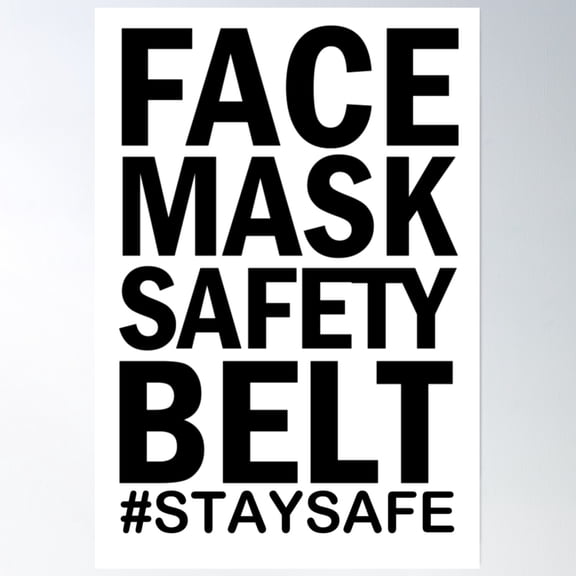 Face Mask Safety Belt Poster Wall Art, Modern Wall Decor, 16x24 UNFRAMED