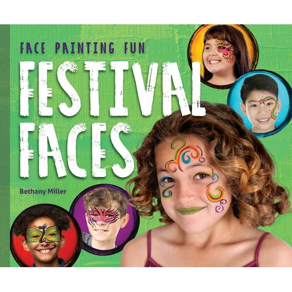 Face Painting Fun Festival Faces, (Hardcover)
