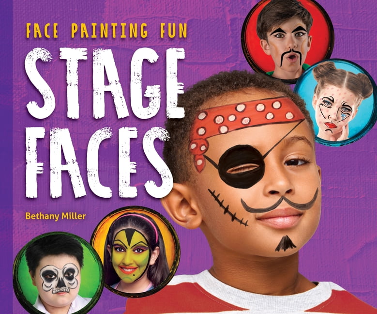Face Painting Fun Stage Faces, (Hardcover)
