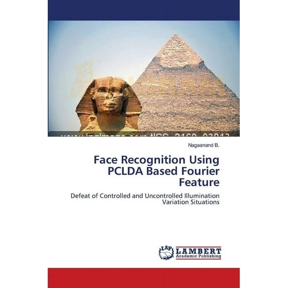 Face Recognition Using PCLDA Based Fourier Feature (Paperback)