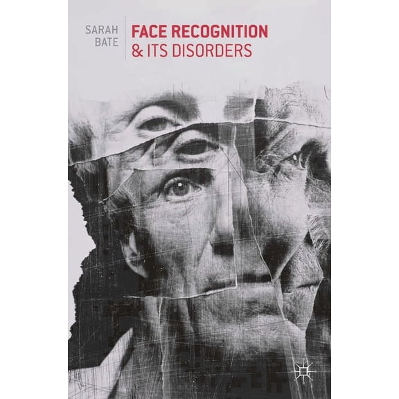 Face Recognition and its Disorders, (Paperback)