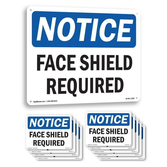 Face Shield Required OSHA Notice Rigid Plastic Sign 18 Inch x 12 Inch - 10 Pack