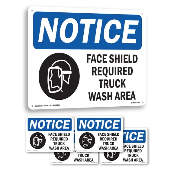 Face Shield Required Truck Wash Area OSHA Notice Aluminum Sign 24 Inch x 18 Inch - 5 Pack
