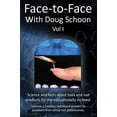 thumbnail image 1 of Pre-Owned Face-To-Face with Doug Schoon Volume I: Science and Facts about Nails/nail Products for the Educationally Inclined (Paperback) 0997918608 9780997918601, 1 of 1