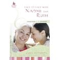 thumbnail image 1 of Pre-Owned Face-To-Face with Naomi and Ruth: Together for the Journey (Paperback) 1596692537 9781596692534, 1 of 1