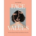 thumbnail image 1 of Pre-Owned Face Values: Beauty Rituals and Skincare Secrets (Hardcover) 1913947092 9781913947095, 1 of 1
