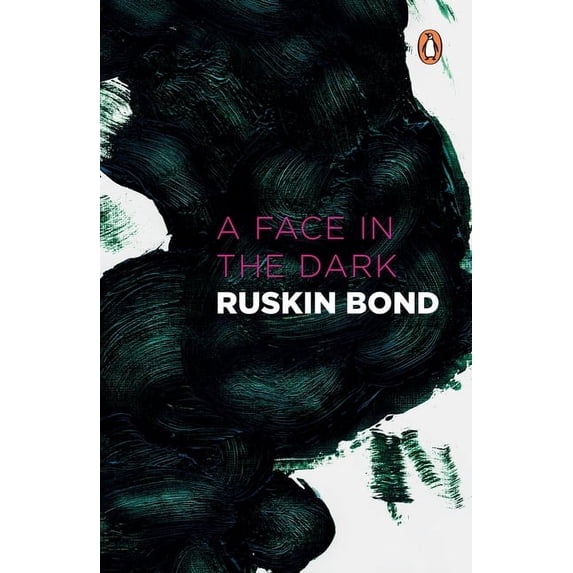 Face in Dark and Other Haunting: Collected Stories of the Supernatural, (Paperback)