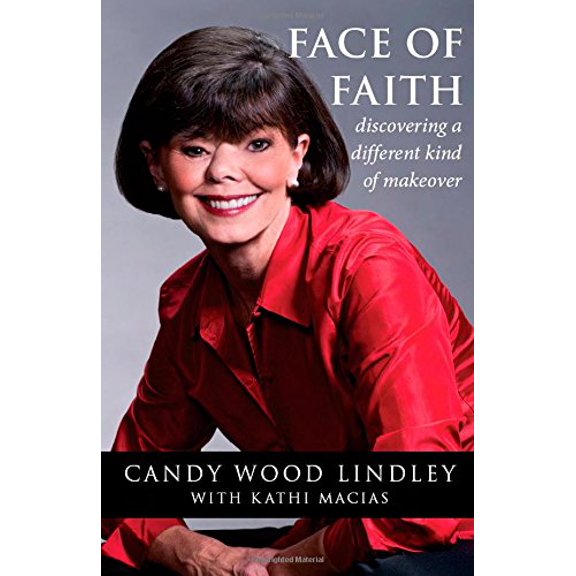 Pre-Owned Face of Faith: Discovering a Different Kind of Makeover (Hardcover) 0982043503 9780982043509