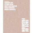 thumbnail image 1 of Pre-Owned Face of Fashion: Photographs by Mert Alas &amp; Marcus Piggott, Corinne Day, Steven Klein, Paolo Roversi and Mario Sorrenti, 9781597110396, 1597110396, Hardcover, Illustrated edition, 1 of 1