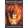 thumbnail image 1 of Face of the Lamb: Jesus is Always Right on Time, (Paperback), 1 of 1