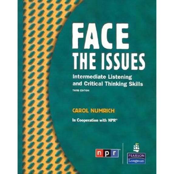Pre-Owned Face the Issues: Intermediate Listening and Critical Thinking Skills, Third Edition (Student Book)