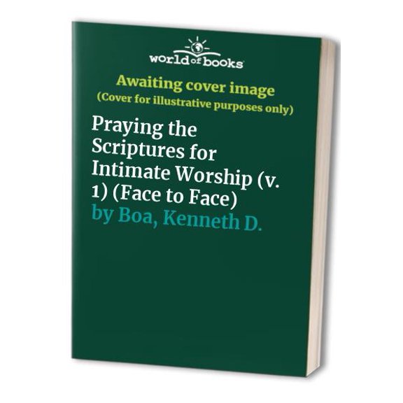 Pre-Owned Face to Face (Hardcover Zondervan): Praying the Scriptures for Intimate Worship (Series #01) (Hardcover)