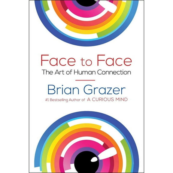 Face to Face : The Art of Human Connection (Hardcover)