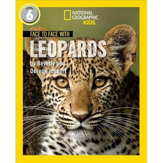 Face to Face with Leopards: Level 6 (National Geographic Readers)