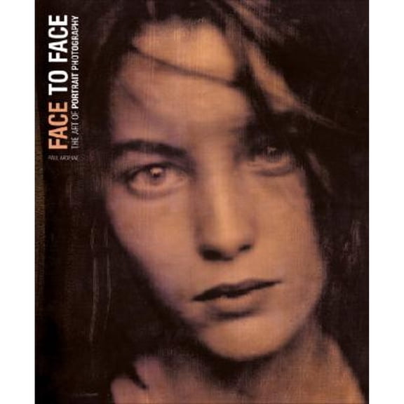 Pre-Owned Face to Face : The Art of Portrait Photography (Hardcover) 9782080304629