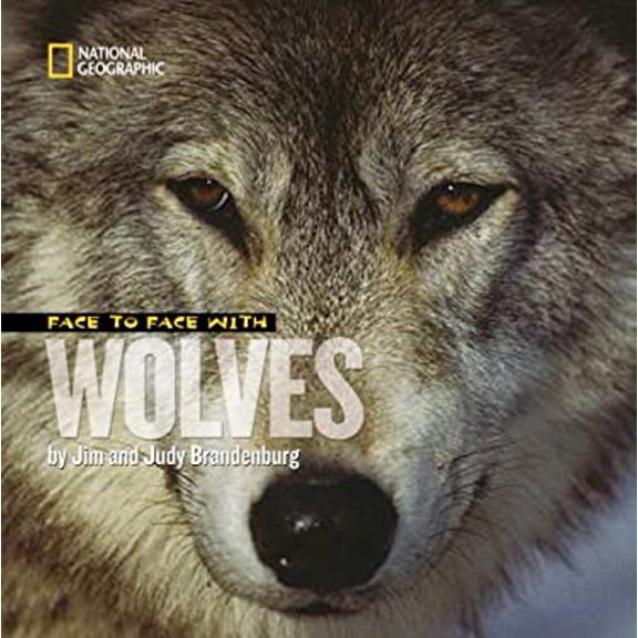 Pre-Owned Face to Face with Wolves (Library Binding) 1426302436 9781426302435