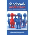 thumbnail image 1 of Pre-Owned Facebook Addiction: The Life & Times of Social Networking Addicts (Paperback) 0979748038 9780979748035, 1 of 1