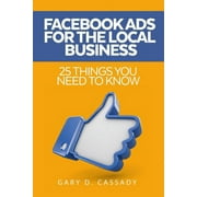 Facebook Ads 25 Things You Need to Know, Paperback