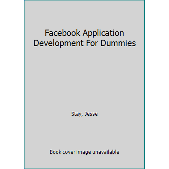Pre-Owned Facebook Application Development for Dummies (Paperback) 0470768738 9780470768730