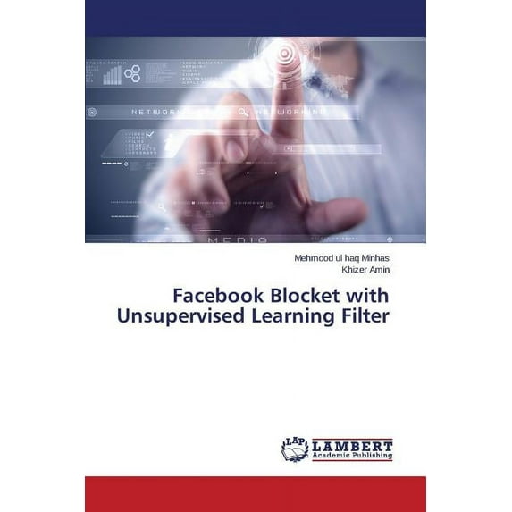 Facebook Blocket with Unsupervised Learning Filter (Paperback)