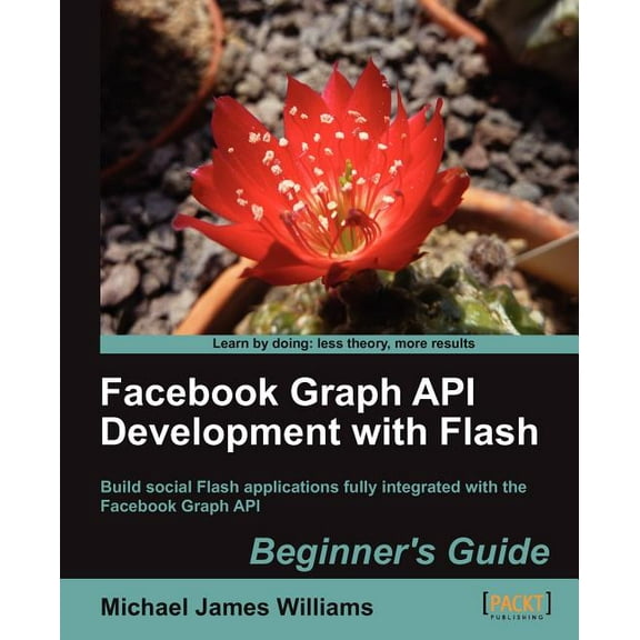 Facebook Graph API Development with Flash (Paperback)