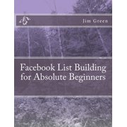 Facebook List Building for Absolute Beginners Paperback