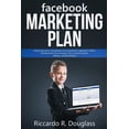 thumbnail image 1 of Facebook Marketing Plan: Impara da zero a monetizzare le tue passioni e generare traffico illimitato per il tuo business con un piano pratico, efficace... ed elementare! (Per principianti ma anche no), 1 of 1