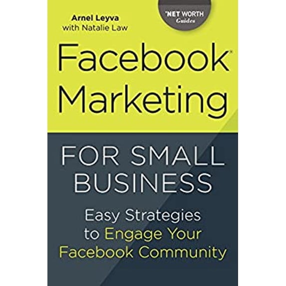 Pre-Owned Facebook Marketing for Small Business: Easy Strategies to Engage Your Facebook Community (Paperback) 1623156327 9781623156329