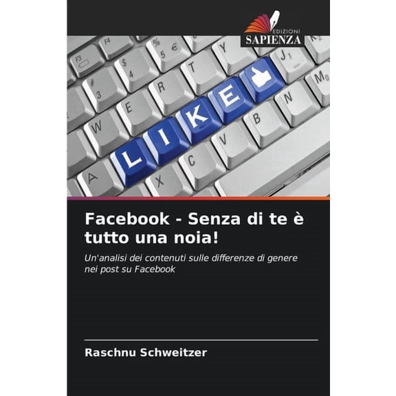 Facebook - Senza di te  tutto una noia!, (Paperback)