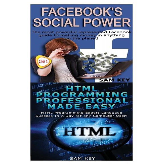 Facebook Social Power & HTML Professional Programming Made Easy
