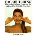 thumbnail image 1 of Pre-Owned Facebuilding: The Daily 5-Minute Program for a Beautiful, Wrinkle-Free Face (Paperback) 0806983396 9780806983394, 1 of 1