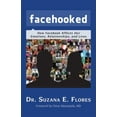 thumbnail image 1 of Facehooked: How Facebook Affects Our Emotions, Relationships, and Lives, (Paperback), 1 of 1