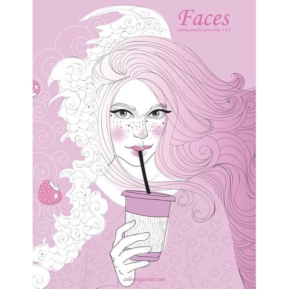Faces Faces Coloring Book for Grown-Ups 5 & 6, (Paperback)