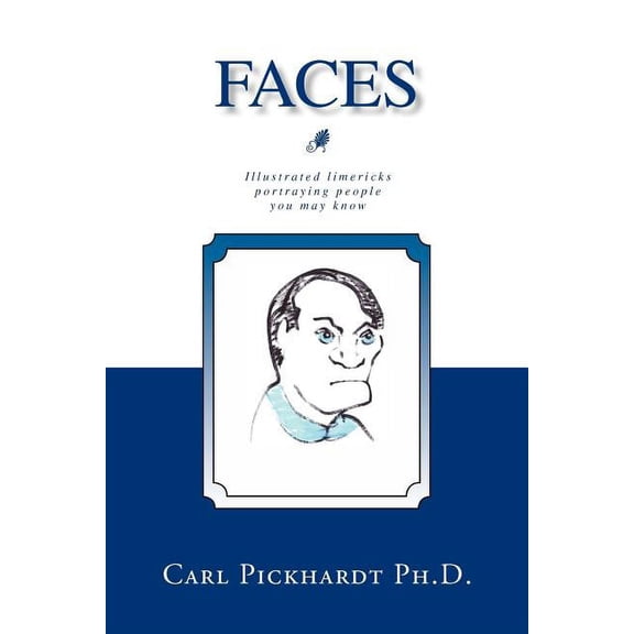 Faces : Illustrated Limericks Portraying People You May Know