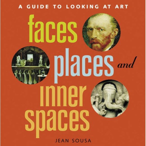 Pre-Owned Faces, Places and Inner Spaces: A Gui: A Guide to Looking at Art Paperback
