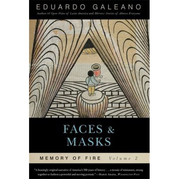 Pre-Owned Faces and Masks: Memory of Fire, Volume 2: Volume 2 (Paperback) 1568584458 9781568584454