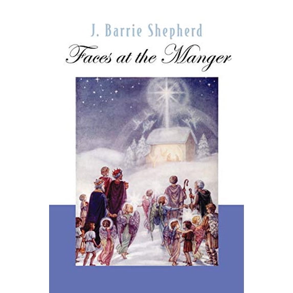 Pre-Owned Faces at the Manger (Paperback) 0664228089 9780664228088