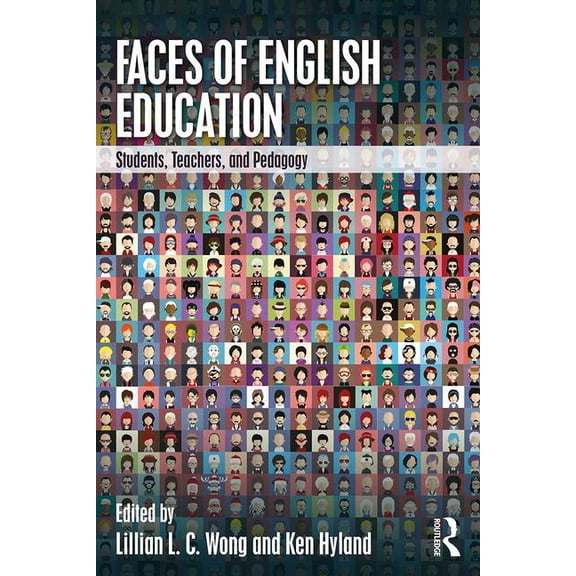Faces of English Education: Students, Teachers, and Pedagogy, (Paperback)