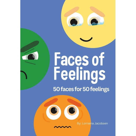 Faces of Feelings: 50 Faces for 50 Feelings, (Paperback)