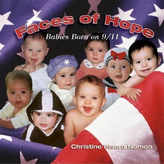 Pre-Owned Faces of Hope: Babies Born on 9/11 (Paperback) 0757300979 9780757300974