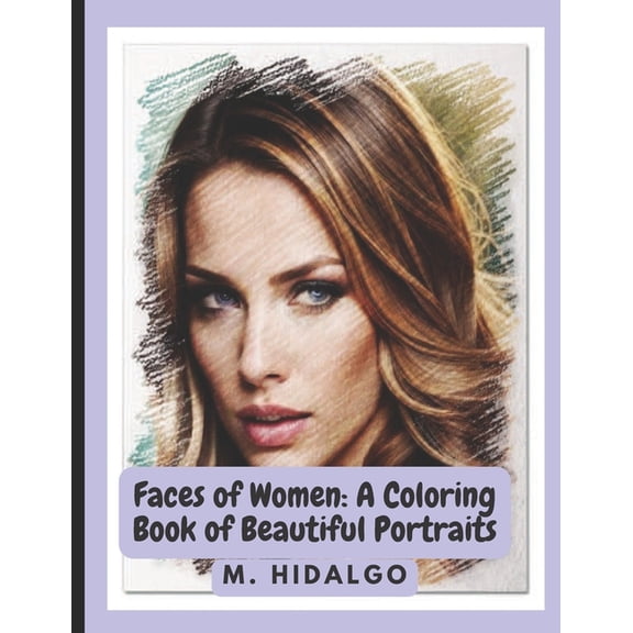 Faces of Women : A Coloring Book of Beautiful Portraits (Paperback)