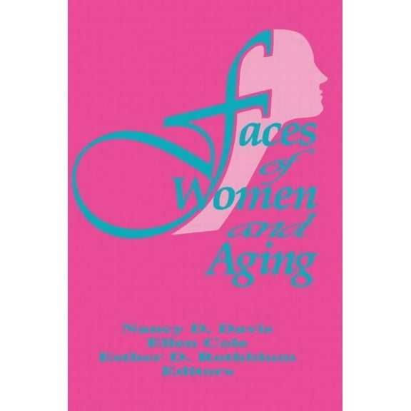 Faces of Women and Aging, (Paperback)