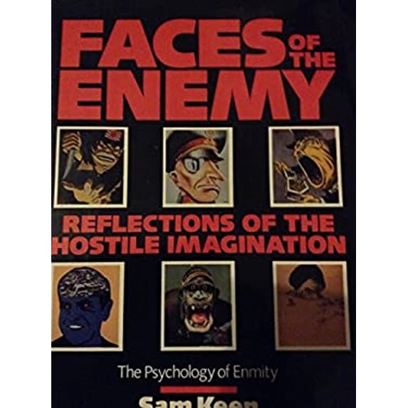 Pre-Owned Faces of the Enemy: Reflections of the Hostile Imagination : The Psychology of Enmity (Hardcover) 006250472X 9780062504722