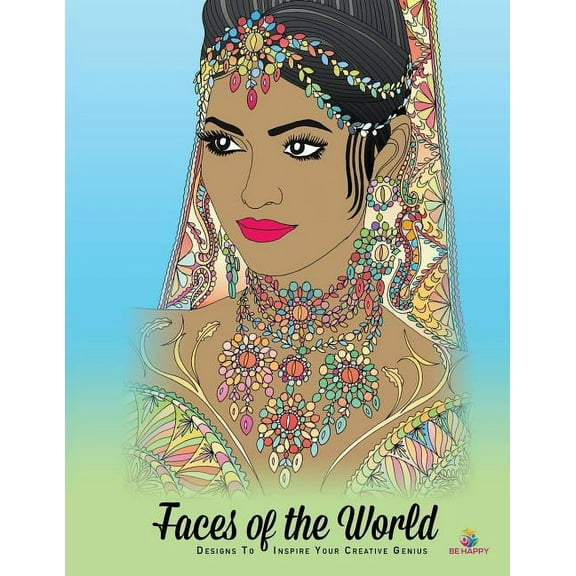 Faces of the World: Adult Coloring Book, Designs to Inspire Your Creative Genius (Paperback)